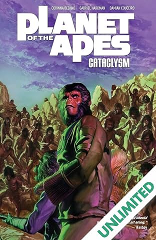 Planet of the Apes: Cataclysm Vol. 3